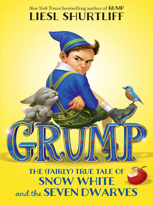 Title details for Grump by Liesl Shurtliff - Available